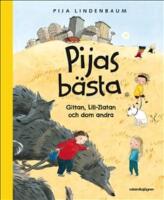 Pijas b&auml;sta : Gittan, Lill-Zlatan och dom andra