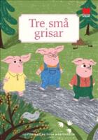 Tre sm&aring; grisar