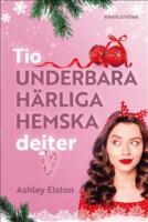 Tio underbara, h&auml;rliga, hemska dejter