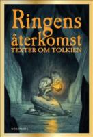 Ringens &aring;terkomst. Texter om Tolkien