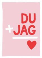 Du + jag = 