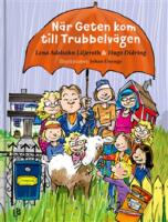 N&auml;r Geten kom till Trubbelv&auml;gen