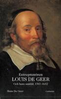 Entrepren&ouml;ren Louis De Geer och hans samtid, 1587-1652