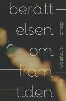 Ber&auml;ttelsen om framtiden