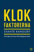 Klokfaktorerna : 10 f&ouml;rm&aring;gor som f&ouml;renar 100 framg&aring;ngsrika ledare