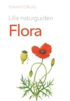 Lilla naturguiden: Flora