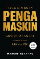 Bygg din egen pengamaskin