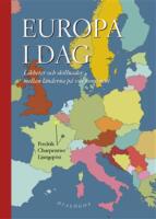 Europa i dag : likheter och skillnader mellan l&auml;nderna p&aring; v&aring;r kontinent