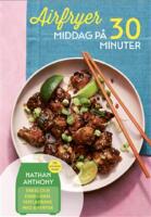 Airfryer : Middag p&aring; 30 minuter