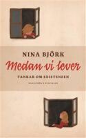 Medan vi lever : Tankar om existensen