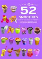 52 Smoothies - WOW! Det smakar som en efterr&auml;tt!