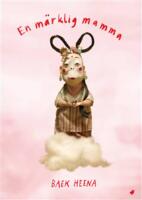 En m&auml;rklig mamma