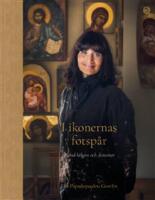 I ikonernas fotsp&aring;r : bland helgon och demoner