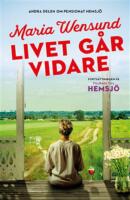 Livet g&aring;r vidare
