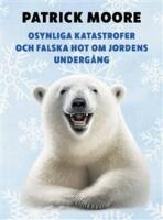 Osynliga katastrofer och falska hot om jordens underg&aring;ng