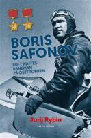 Boris Safonov : Luftwaffes baneman p&aring; &ouml;stfronten
