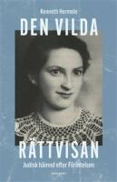 Den vilda r&auml;ttvisan: Judisk h&auml;mnd efter F&ouml;rintelsen