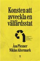 Konsten att avveckla en v&auml;lf&auml;rdsstat