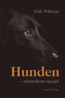 Hunden : m&auml;nniskans spegel