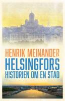 Helsingfors : historien om en stad
