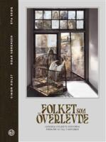 Folket som &ouml;verlevde - judiska folkets historia fr&aring;n &aring;r 70 till 7 oktober