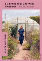 En tr&auml;dg&aring;rdsm&auml;stares handbok - Fr&aring;n skiss till sekat&ouml;r
