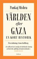 V&auml;rlden efter Gaza:  En kort historik