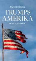 Trumps Amerika - vadan och varth&auml;n?