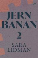 Jernbanan vol. 2, Den underbare mannen ; J&auml;rnkronan ; Lifsens rot ; Oskuldens minut