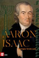 Aaron Isaac - Sveriges f&ouml;rste jude