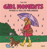 Girl Moments - Mysig och gullig Cozy Coloring m&aring;larbok fr&aring;n Jean Hart