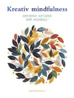 Kreativ mindfulness : omfamna naturen med akvarell!