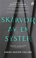 Sk&auml;rvor av en syster