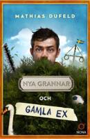 Nya grannar och gamla ex