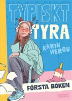 Typiskt Tyra - f&ouml;rsta boken