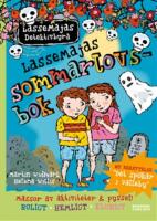 LasseMajas sommarlovsbok - "Det sp&ouml;kar i Valleby"