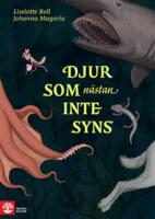 Djur som n&auml;stan inte syns