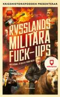 Rysslands milit&auml;ra fuck-ups