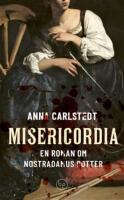 Misericordia - en roman om Nostradamus dotter