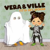 Vera och Ville titta det sp&ouml;kar!