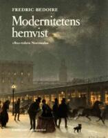 Modernitetens hemvist - 1800-talets Norrmalm