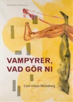 Vampyrer, vad g&ouml;r ni