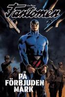 Fantomen. P&aring; f&ouml;rbjuden mark