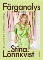 F&auml;rganalys - en modern handbok f&ouml;r att hitta dina b&auml;sta f&auml;rger