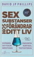Sex substanser som f&ouml;r&auml;ndrar ditt liv