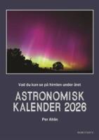 Astronomisk kalender 2026 - vad som h&auml;nder p&aring; himlen under &aring;ret