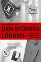 Den st&ouml;rsta l&ouml;gnen - en ber&auml;ttelse om F&ouml;rintelsens f&ouml;rnekare