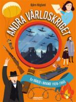 Andra v&auml;rldskriget - en v&auml;rld i brand 1939-1945