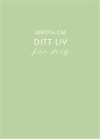 Ber&auml;tta om ditt liv f&ouml;r mig (ljusgr&ouml;n)
