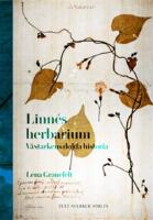 Linn&eacute;s herbarium - v&auml;xtarkens dolda historia
